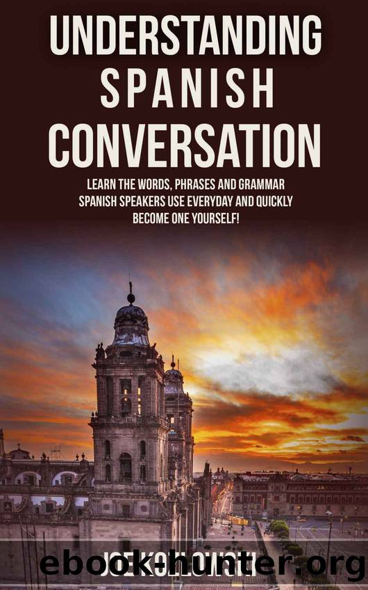 Understanding Spanish Conversation by Joe Kozlowski