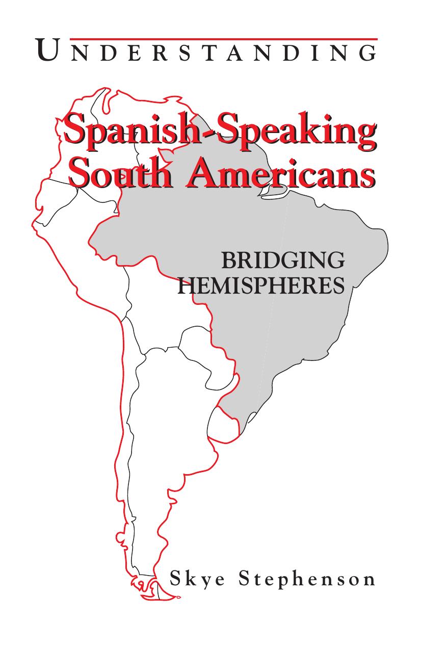 Understanding Spanish-Speaking South Americans: Bridging Hemispheres (Interact Series) by Skye Stephenson