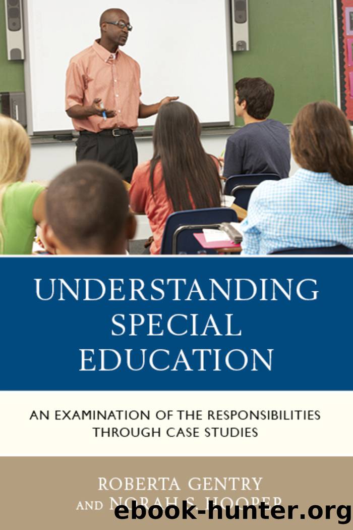 Understanding Special Education by Gentry Roberta;Hooper Norah S.;