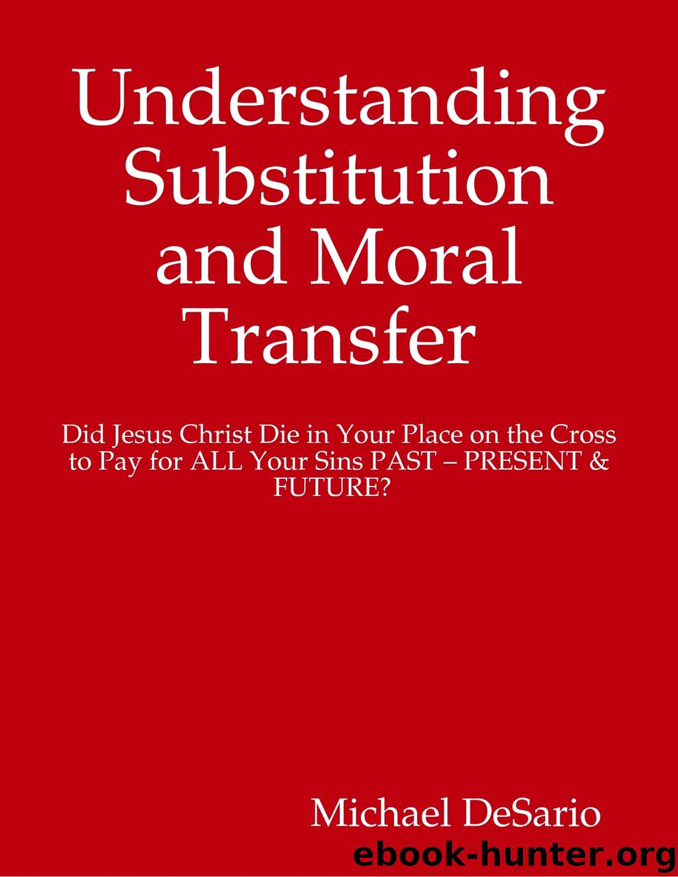 Understanding Substitution and Moral Transfer by michael desario