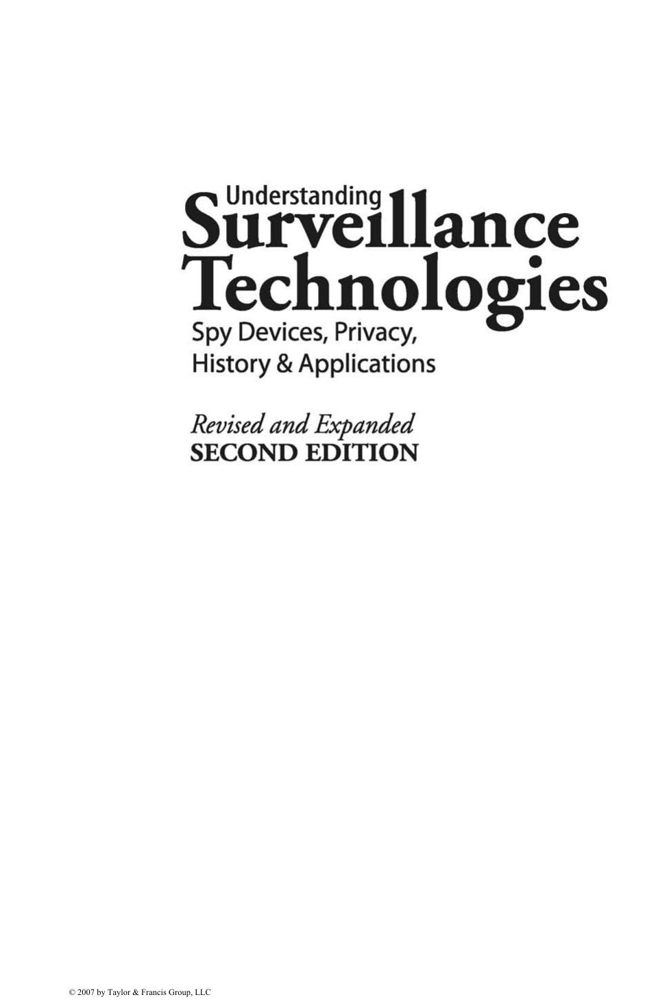 Understanding Surveillance Technologies: Spy Devices, Privacy, History & Applications, SECOND EDITION by J. K. PETERSEN