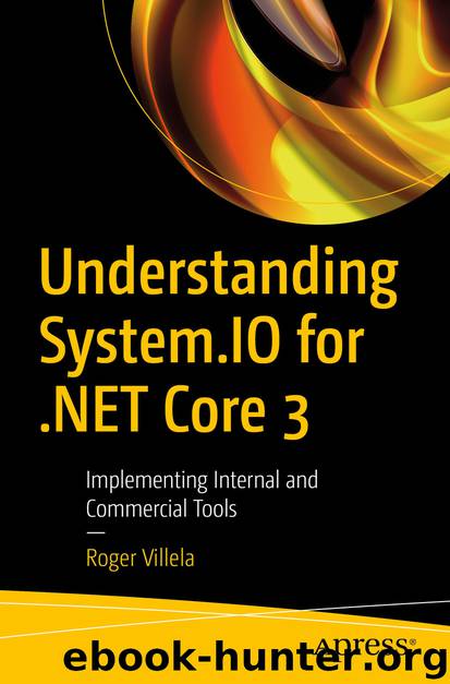 Understanding System.IO for .NET Core 3 by Roger Villela