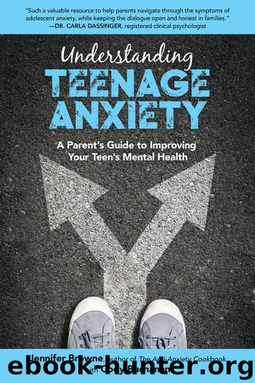 Understanding Teenage Anxiety by Jennifer Browne