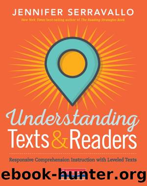 Understanding Texts & Readers by Jennifer Serravallo