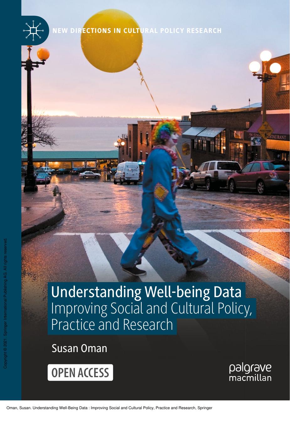 Understanding Well-Being Data : Improving Social and Cultural Policy, Practice and Research by Susan Oman