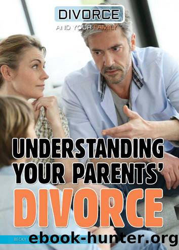 Understanding Your Parents' Divorce by Becky Lenarki