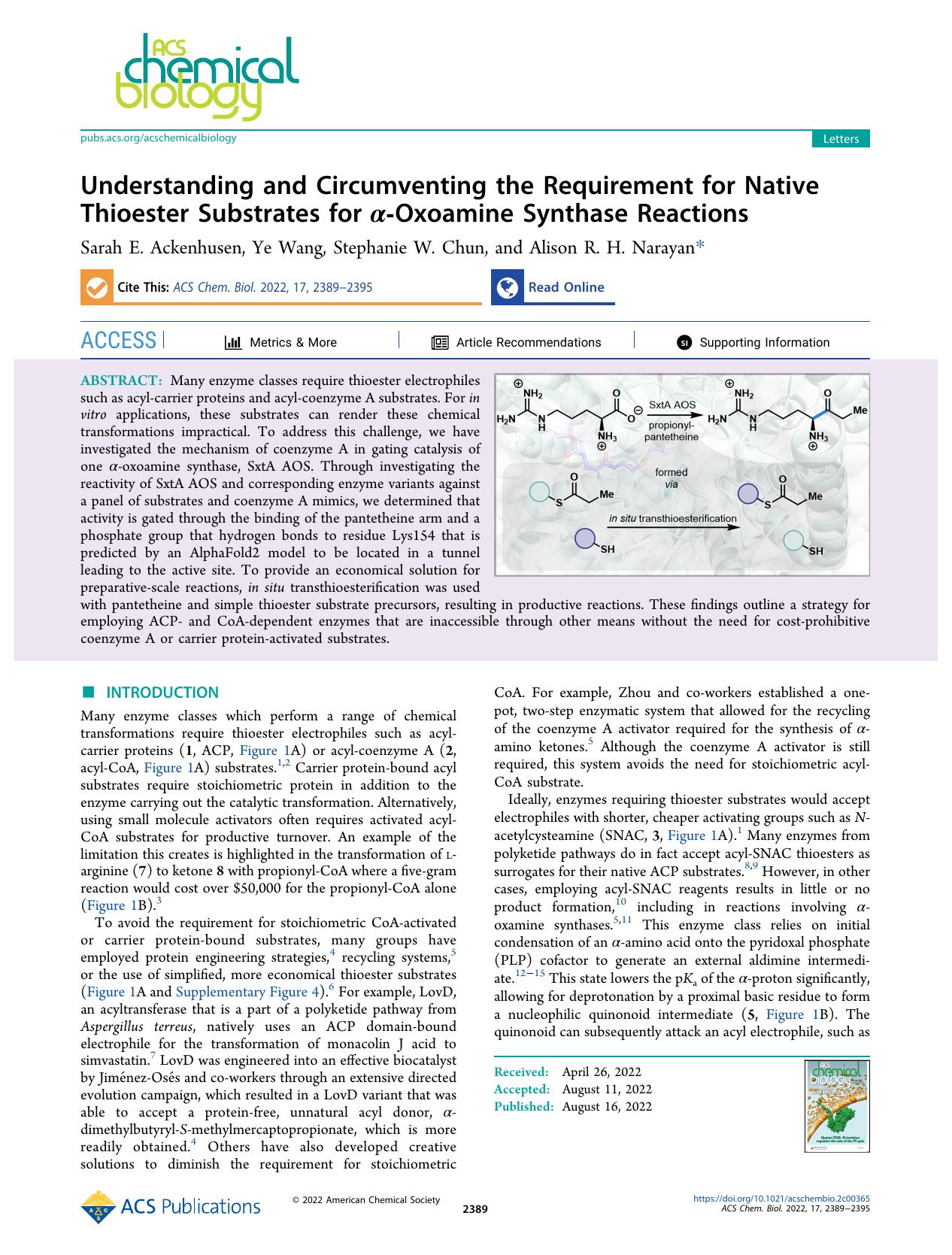 Understanding and Circumventing the Requirement for Native Thioester Substrates for Î±-Oxoamine Synthase Reactions by Sarah E. Ackenhusen Ye Wang Stephanie W. Chun and Alison R. H. Narayan