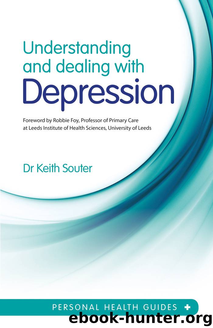 Understanding and Dealing with Depression by Keith Souter