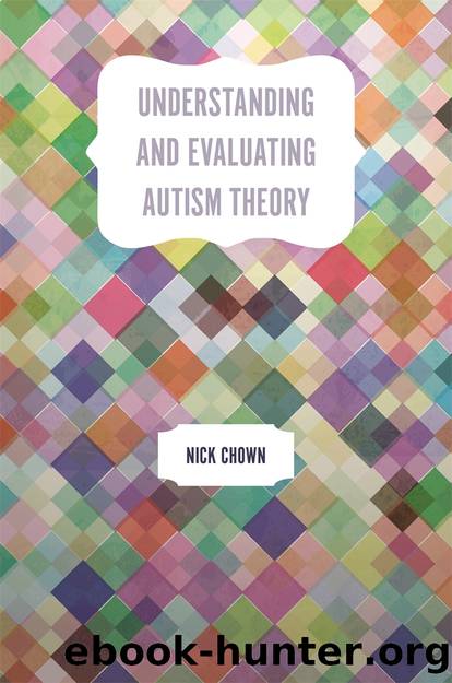 Understanding and Evaluating Autism Theory by Nick Chown