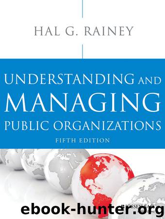 Understanding and Managing Public Organizations by Hal G. Rainey