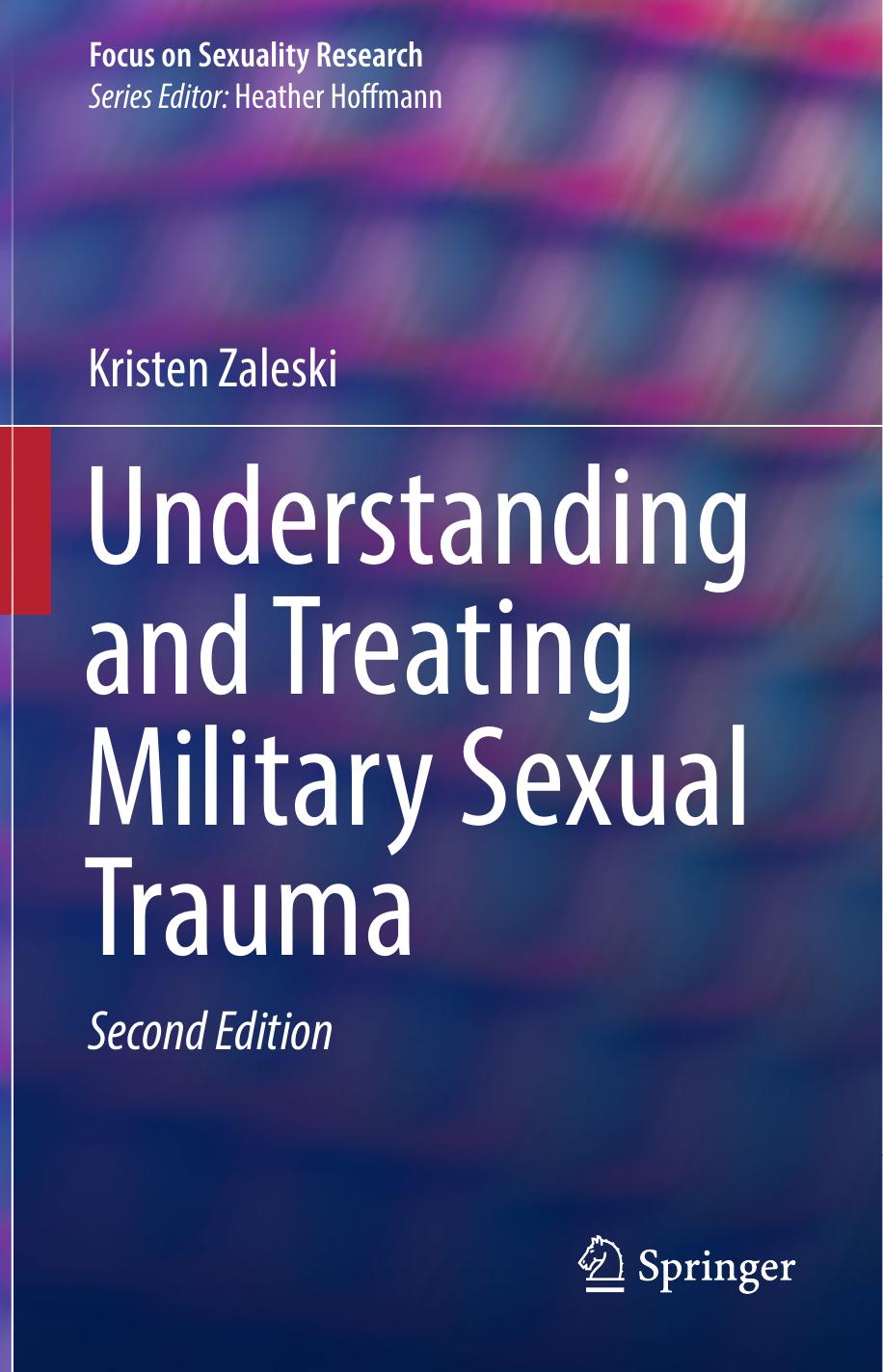 Understanding and Treating Military Sexual Trauma by Kristen Zaleski
