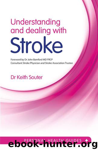 Understanding and dealing with Stroke by Keith Souter