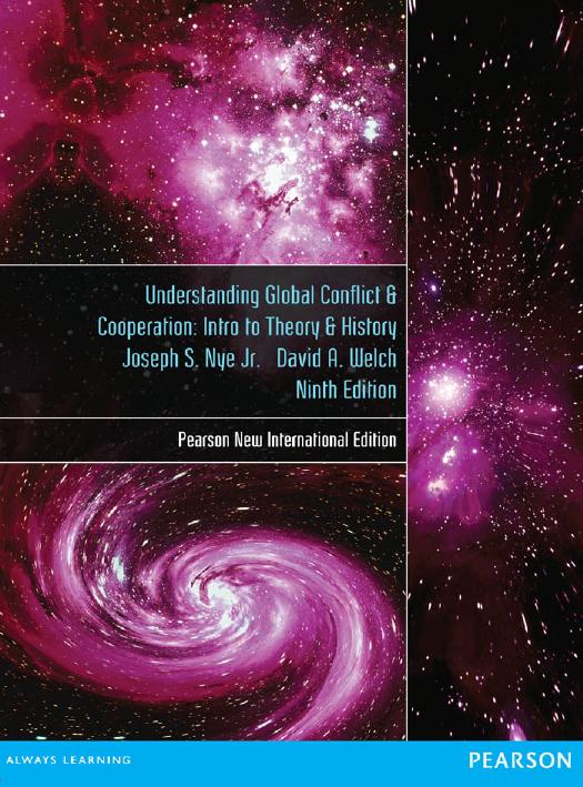 Understanding global conflict & cooperation: intro to theory & history by Jr Joseph S Nye;Welch David A