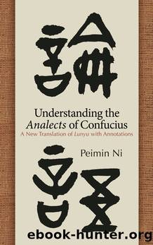 Understanding the Analects of Confucius by Peimin Ni