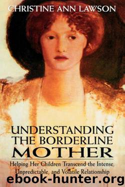 Understanding the Borderline Mother by Lawson Christine Ann