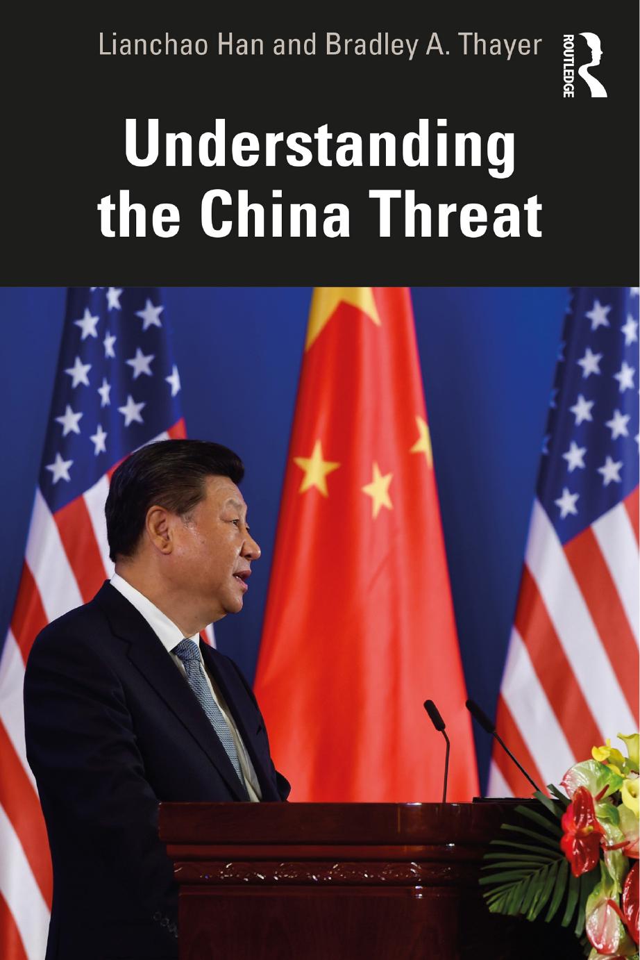 Understanding the China Threat by Lianchao Han Bradley A. Thayer