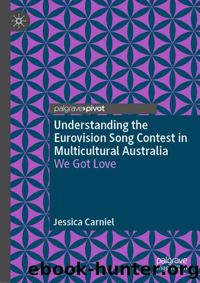 Understanding the Eurovision Song Contest in Multicultural Australia by Jessica Carniel