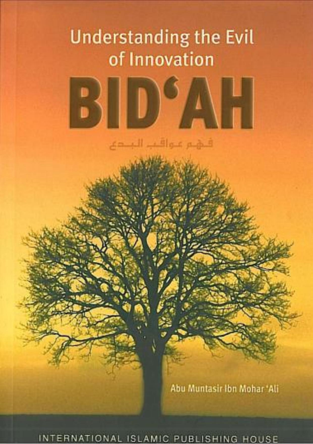 Understanding the Evil of Innovation (Bidah) | Kalamullah.Com by Kalamullah.Com