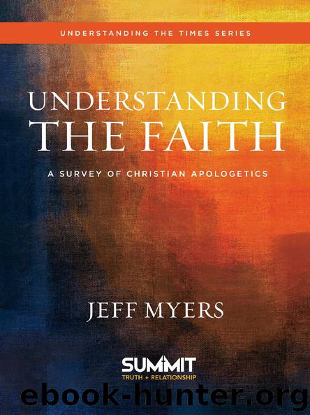 Understanding the Faith by Jeff Myers