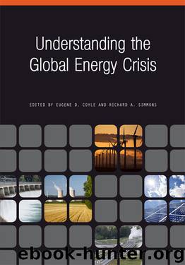 Understanding the Global Energy Crisis by Eugene D. Coyle