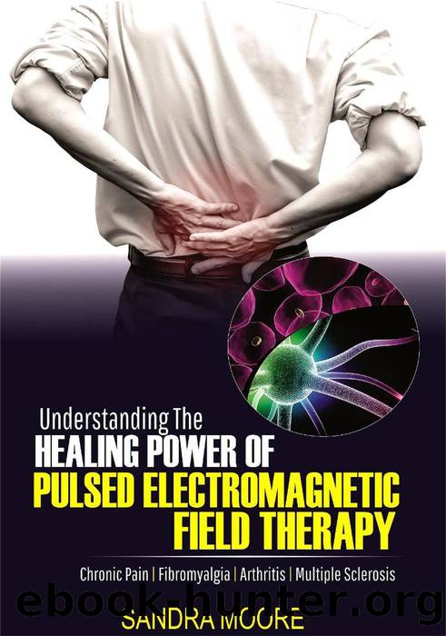 Understanding the Healing Power of Pulsed Electromagnetic Field Therapy by Sandra Moore