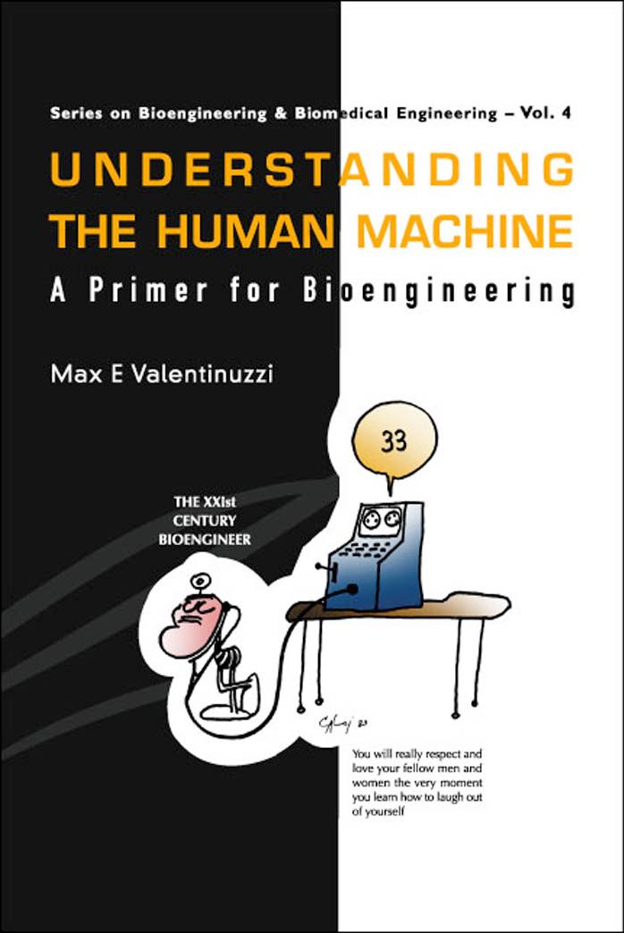 Understanding the Human Machine by Max E. Valentinuzzi