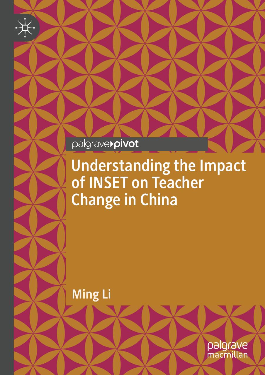 Understanding the Impact of INSET on Teacher Change in China by Ming Li