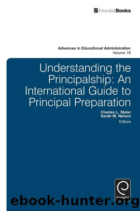 Understanding the Principalship : An International Guide to Principal Preparation by Charles L. Slater; Sarah W. Nelson; Anthony H. Normore