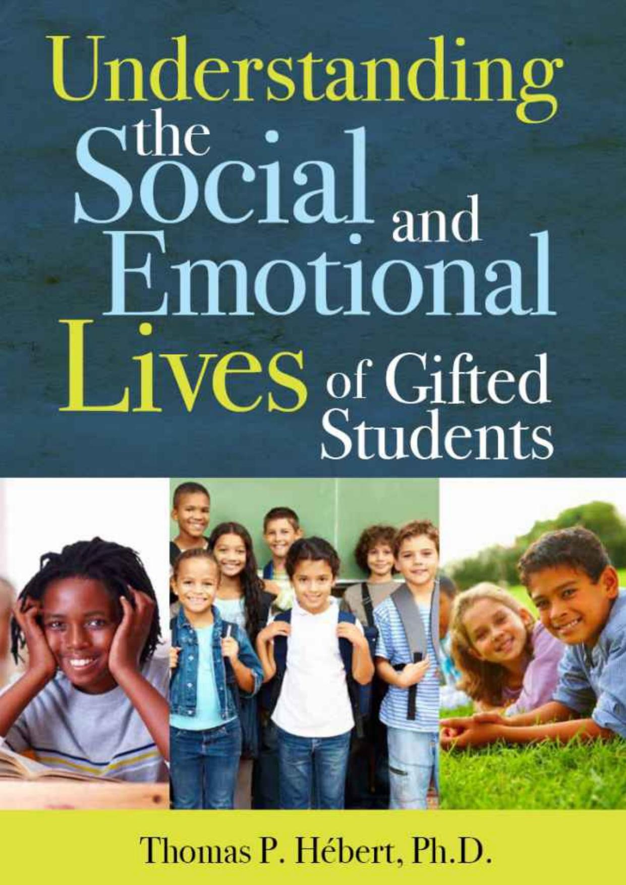 Understanding the Social and Emotional Lives of Gifted Students by Thomas P. Hébert