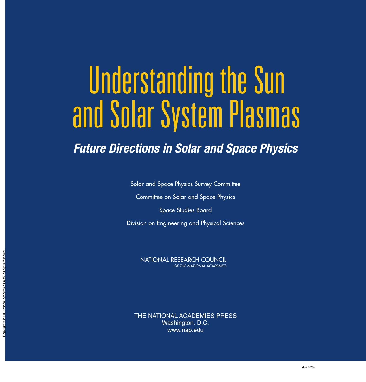 Understanding the Sun and Solar System Plasmas: Future Directions in Solar and Space Physics by unknow