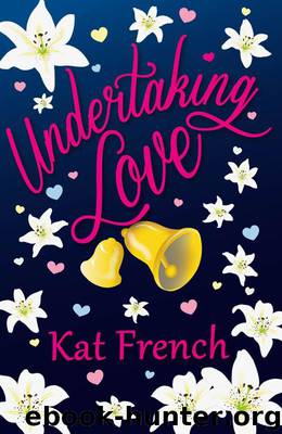 Undertaking Love by Kat French