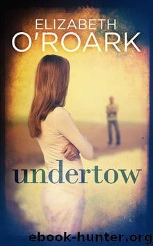 Undertow by O'Roark Elizabeth