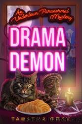 Undertown 02-Drama Demon by Tabatha Gray