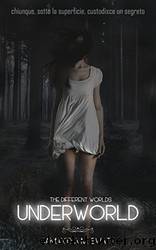 Underworld (Different Worlds) by Samantha M. Swatt