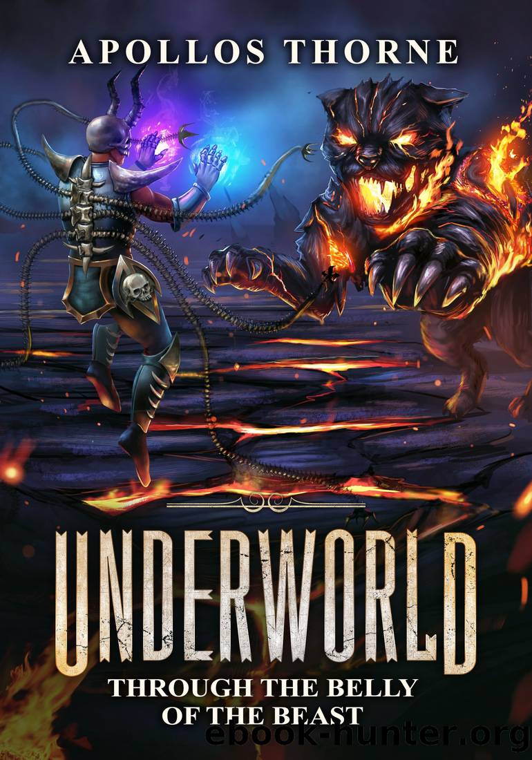 Underworld - Through the Belly of the Beast_A LitRPG Series by Apollos Thorne