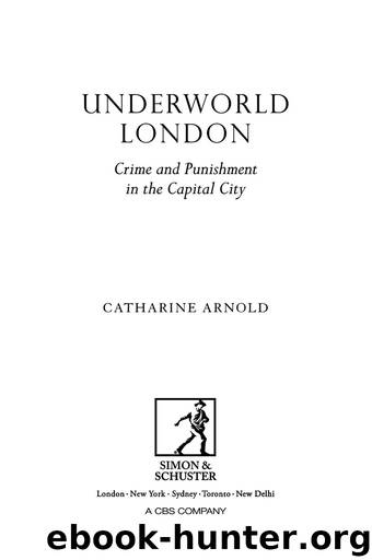 Underworld London by Catharine Arnold