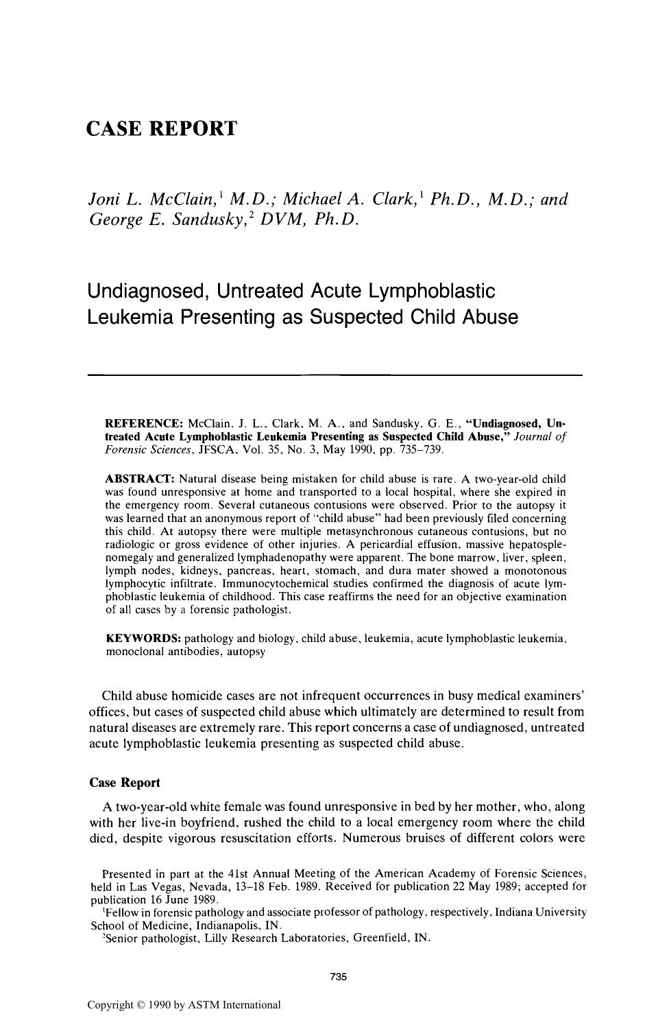 Undiagnosed, Untreated Acute Lymphoblastic Leukemia Presenting as Suspected Child Abuse by McClain JL Clark MA Sandusky GE
