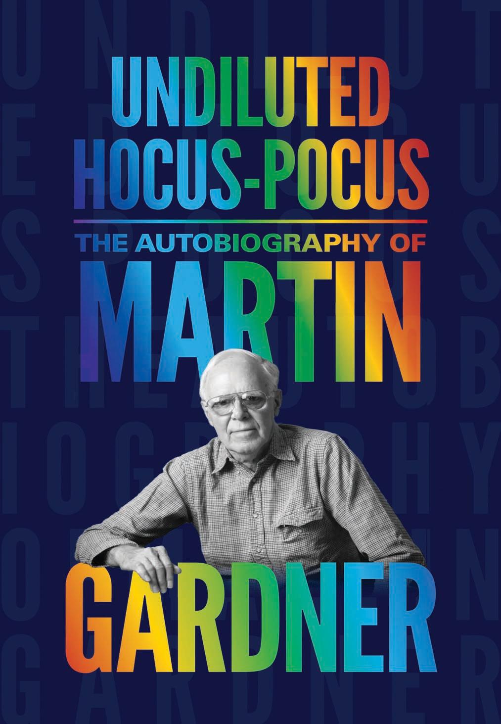 Undiluted Hocus-Pocus: The Autobiography of Martin Gardner by Martin Gardner