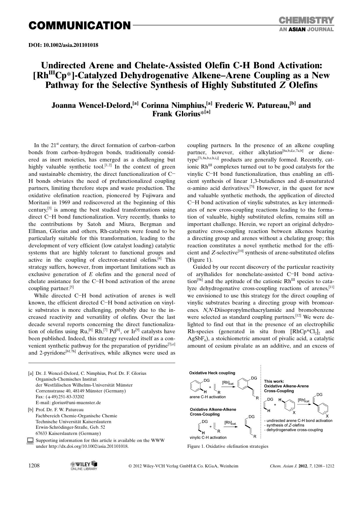 Undirected Arene and ChelateAssisted Olefin CH Bond Activation: [RhIIICp]Catalyzed Dehydrogenative AlkeneArene Coupling as a New Pathway for the Selective Synthesis of Highly Substituted Z Olefins by Unknown