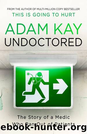 Undoctored by Kay Adam