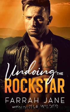 Undoing the Rockstar: A Damaged Enemies to Lovers Small Town Romance (Wishing Book 2) by Farrah Jane & Isla Wilder