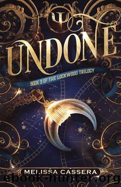 Undone (The Lockwood Trilogy Book 3) by Melissa Cassera