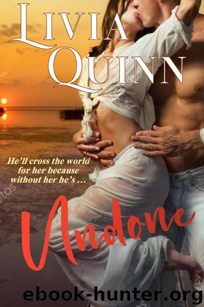 Undone by Livia Quinn