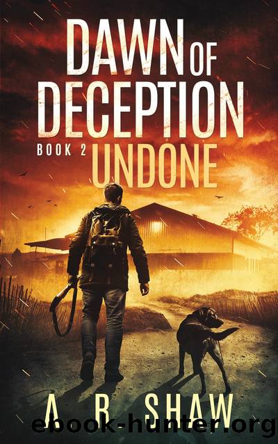 Undone_A Post-Apocalyptic Survival Thriller Series by A. R. Shaw
