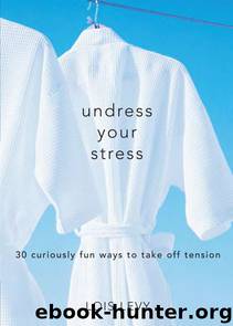 Undress Your Stress by Levy