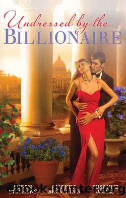 Undressed by the Billionaire--3 Book Box Set by Susan Stephens