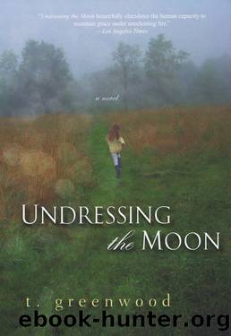 Undressing the Moon by Tammy Greenwood