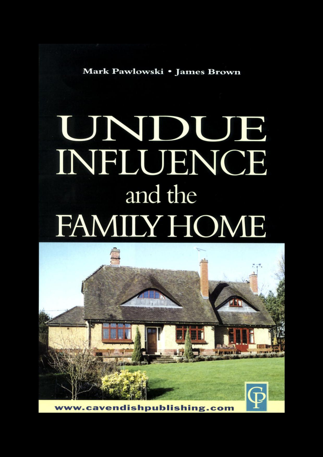 Undue Influence and the Family Home by Mark Pawlowski