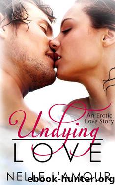 Undying Love by Nelle L'Amour