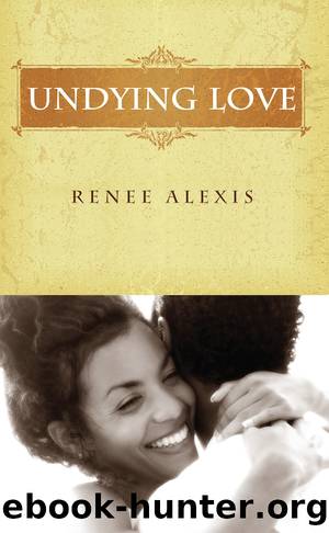 Undying Love by Renee Alexis